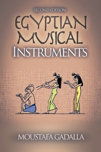 Egyptian Musical Instruments, 2nd Edition