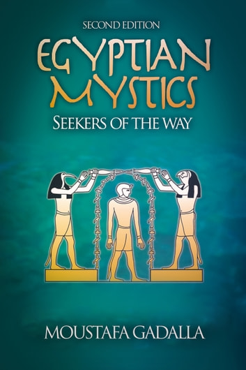 Egyptian Mystics : Seekers of The Way, 2nd Edition book cover