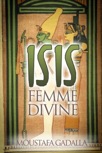 Couverture du livre Isis la Divine Femelle