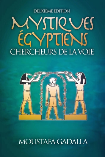 Mystiques égyptiens : Chercheurs de la Voie, 2e édition couverture du livre