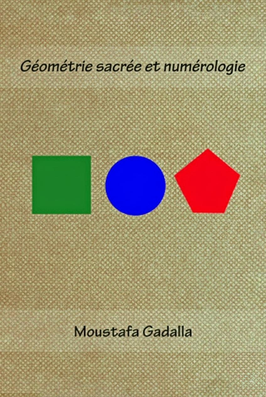 Géométrie Sacrée et Numérologie