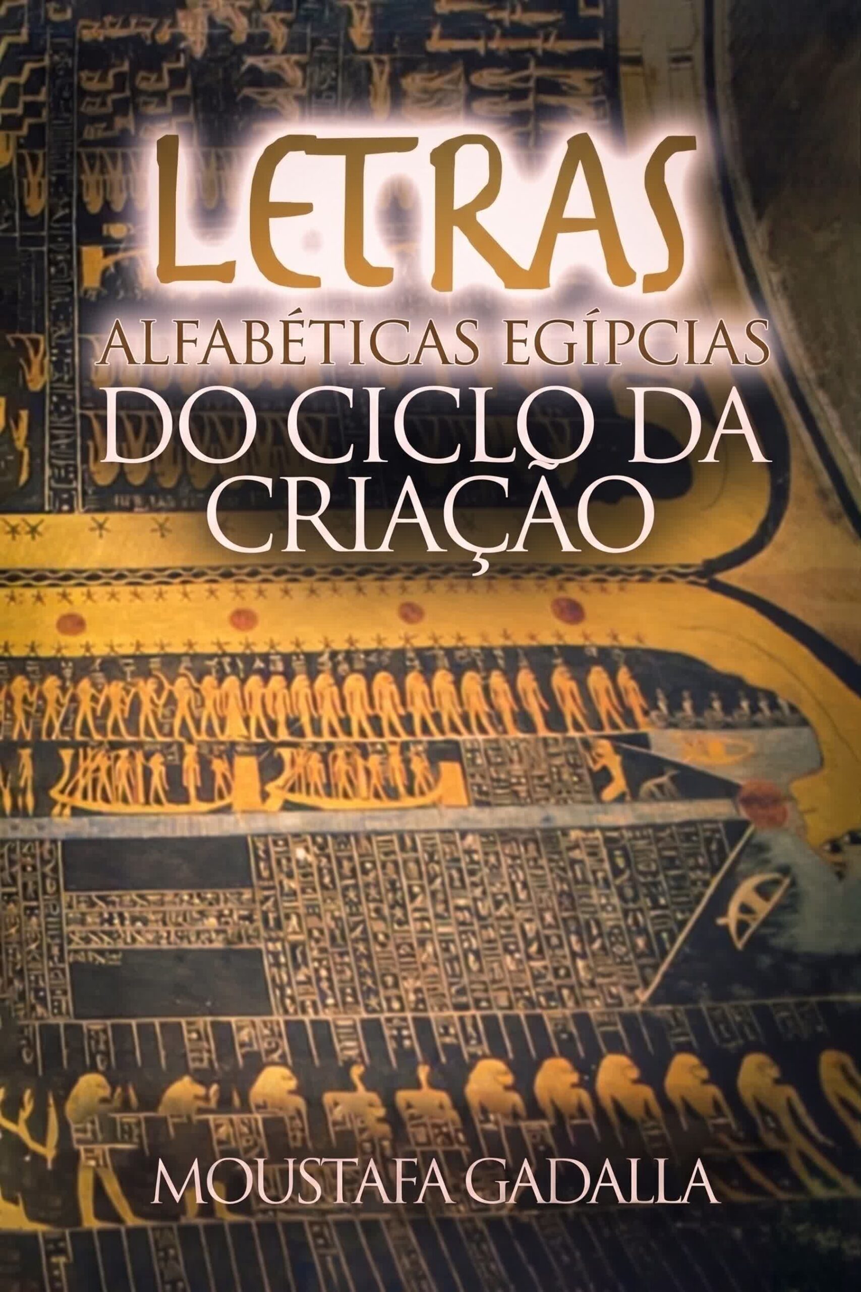 Ciclo da Letra Alfabética de Criação Egípcia