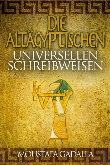 Universelle ägyptische Schreibweisen